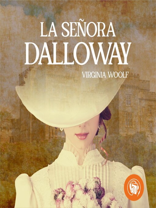 Title details for La Señora Dalloway by Virginia Woolf - Available